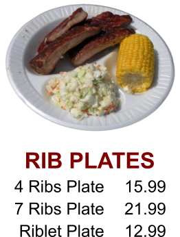 RIB PLATES 4 Ribs Plate 7 Ribs Plate Riblet Plate 15.99 21.99 12.99