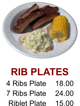 RIB PLATES 4 Ribs Plate 7 Ribs Plate Riblet Plate 18.00 24.00 15.00